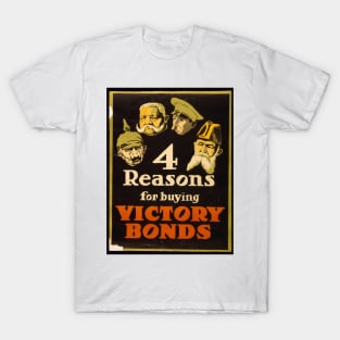 4 Reasons For Buying Victory Bonds - WWI Propaganda T-Shirt